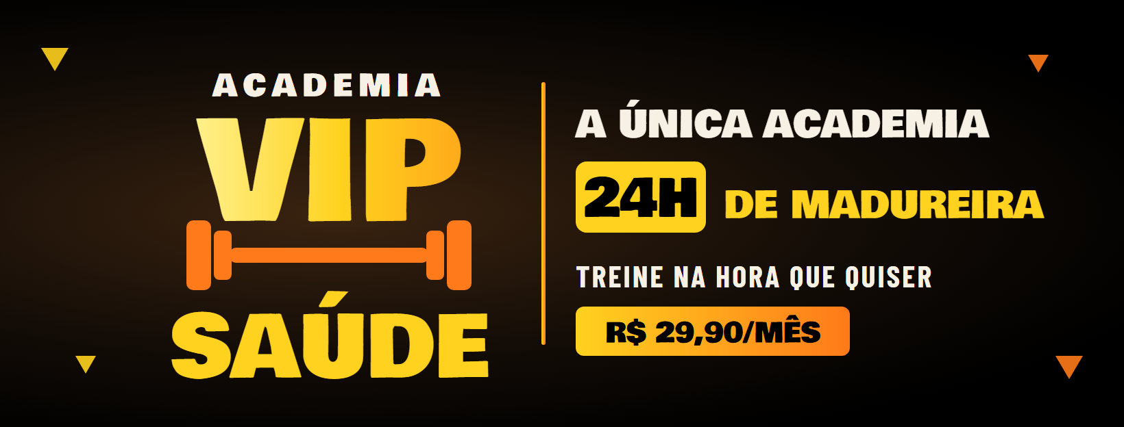 Academia VIP Saúde: a única academia 24h de Madureira
